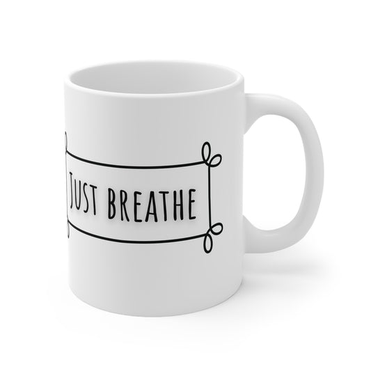 Just Breathe Ceramic Mug 11oz