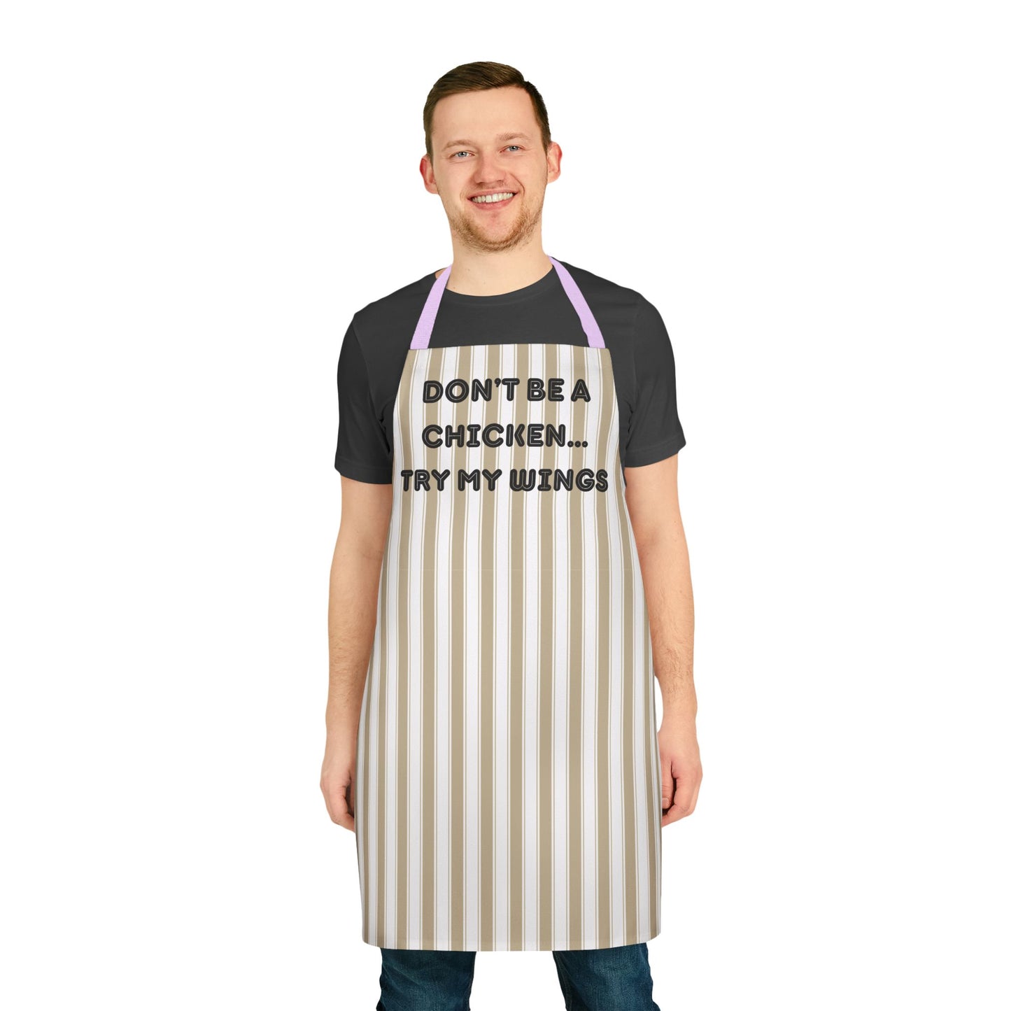 Don’t Be A Chicken…Try My Wings Apron, Cooking Pun