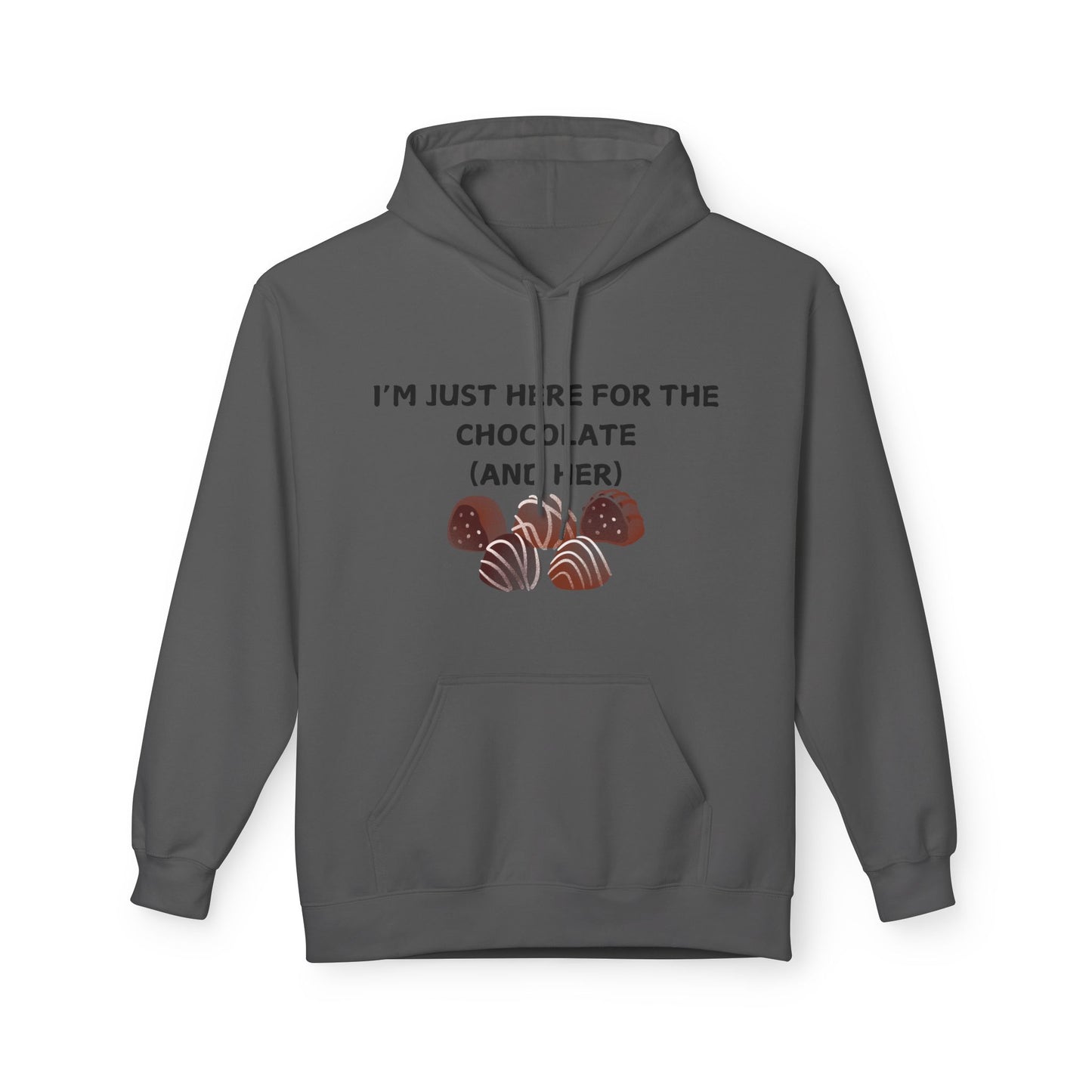 I’m Just Here For The Chocolate (And Her) Mens Valentines Hoodie
