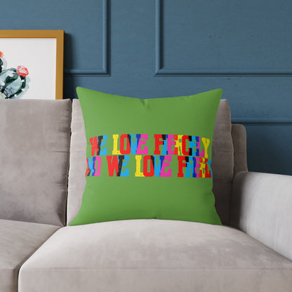 We Love Fiercely And We Love Freely Poly Pillow