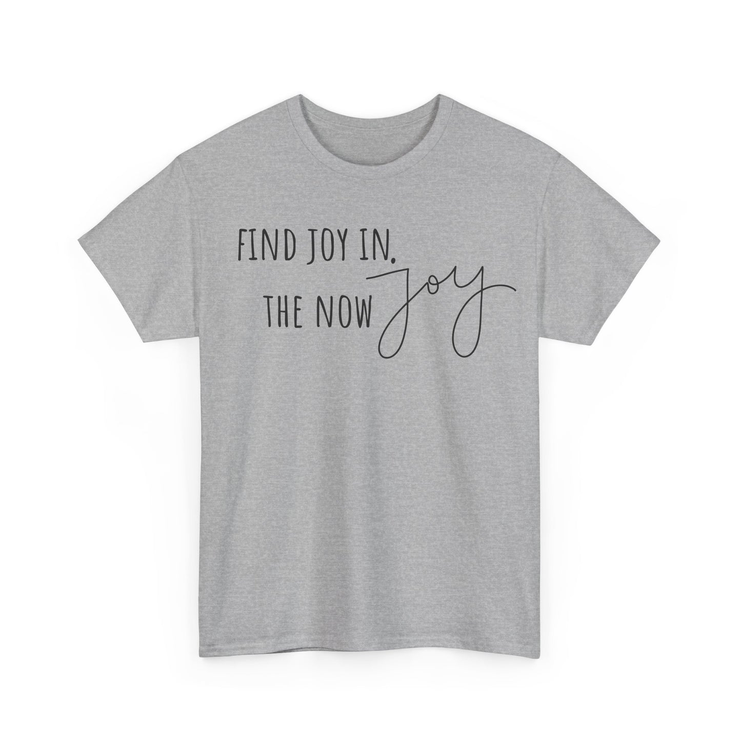 Find Joy in The Now Unisex Heavy Cotton Tee