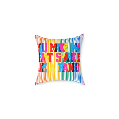 You Make My Heart Sparkle Like A Rainbow Poly Pillow