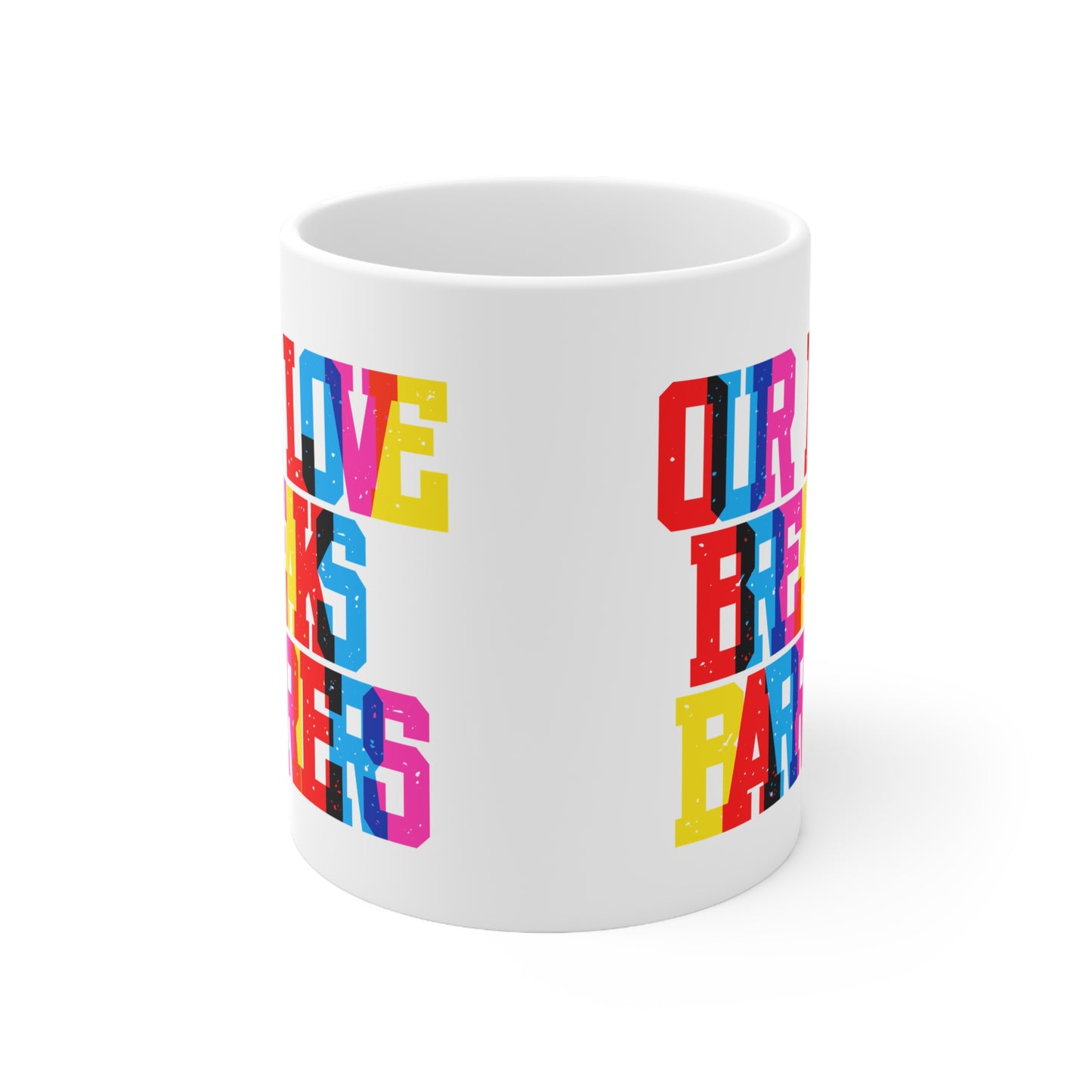 Our Love Breaks Barriers Valentines Mug Ceramic 11oz