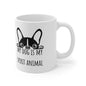 My Dog Is My Spirit Animal Ceramic Mug 11oz
