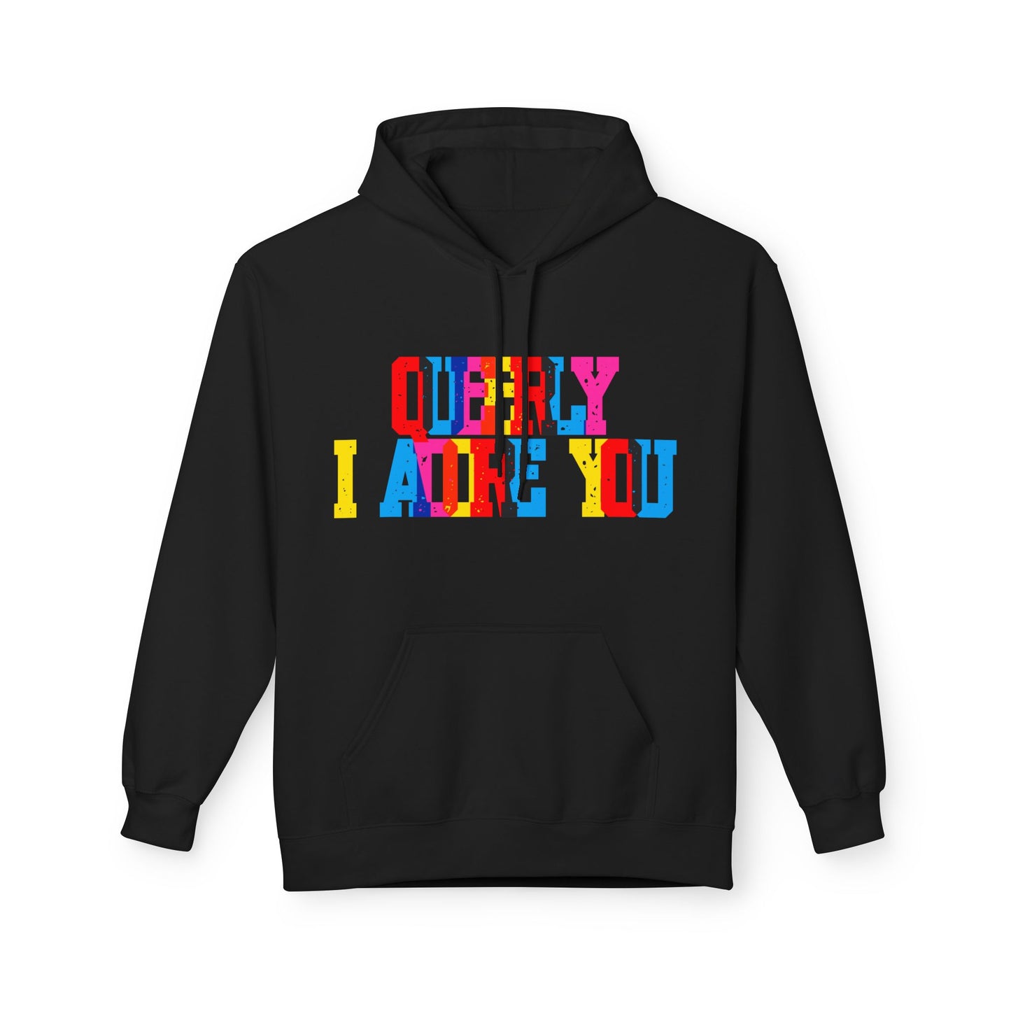 Queerly I Adore You Unisex Valentines Hoodie