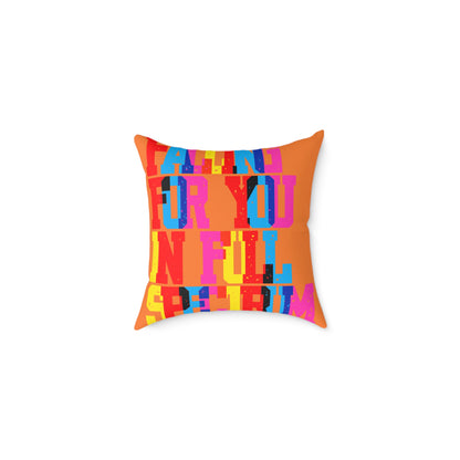 Falling For You In Full Spectrum  Poly Pillow