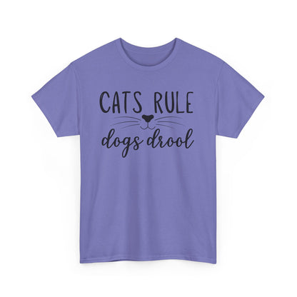 Cats Rule Dogs Drool Unisex Heavy Cotton Tee
