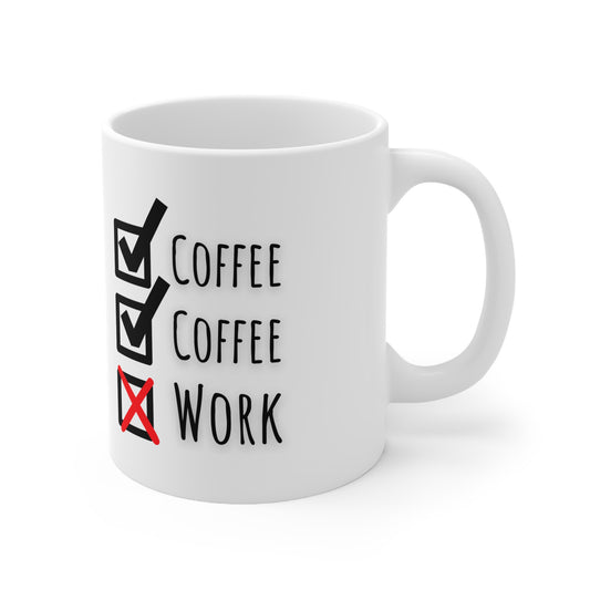 Coffee Coffee Work Ceramic Mug 11oz