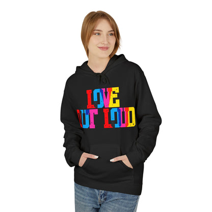 Love Out Loud Unisex Valentines Hoodie