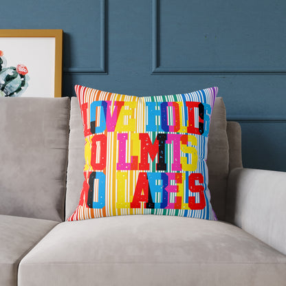 Love Holds No Limits No Labels Poly Pillow