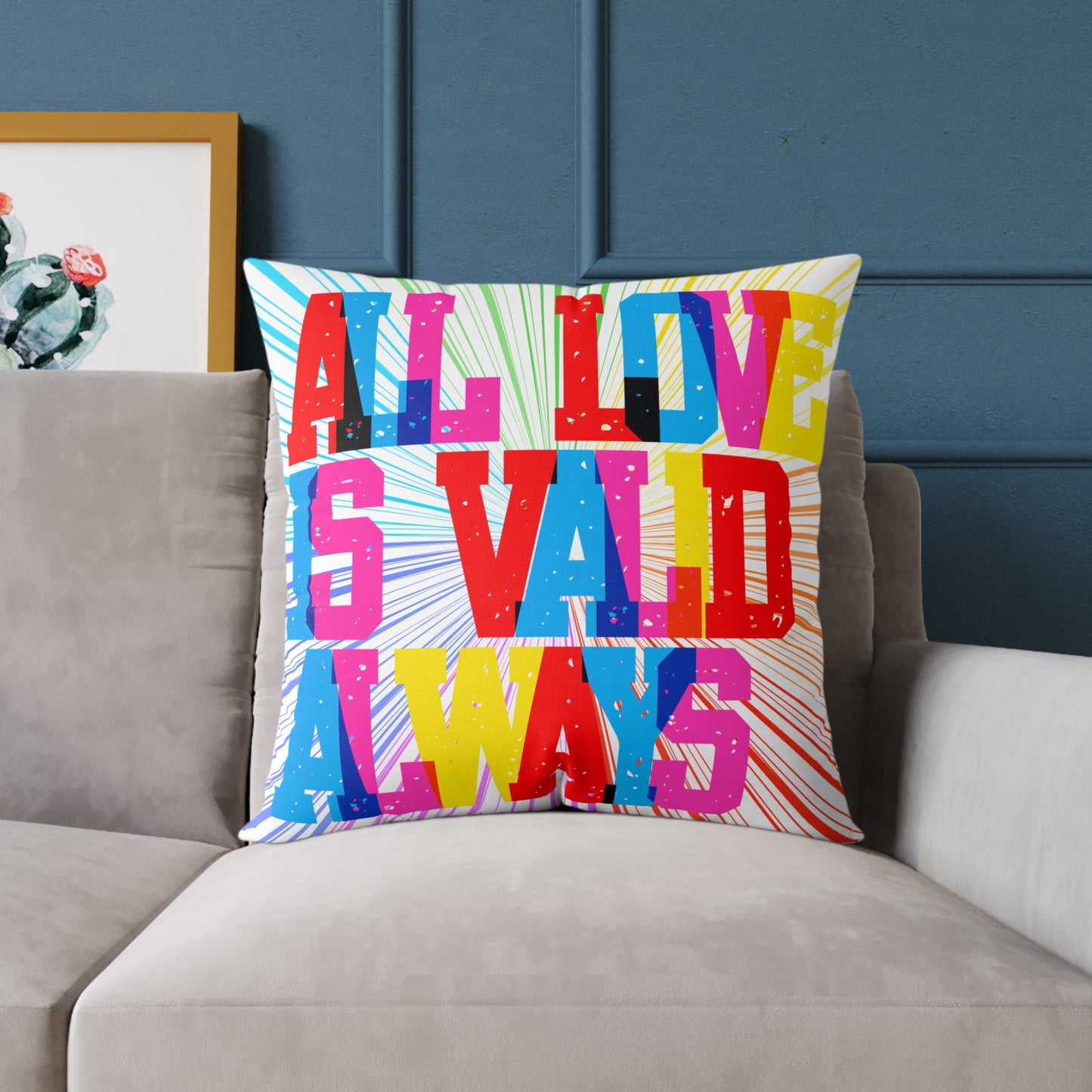 All Love Is Valid Always Poly Pillow
