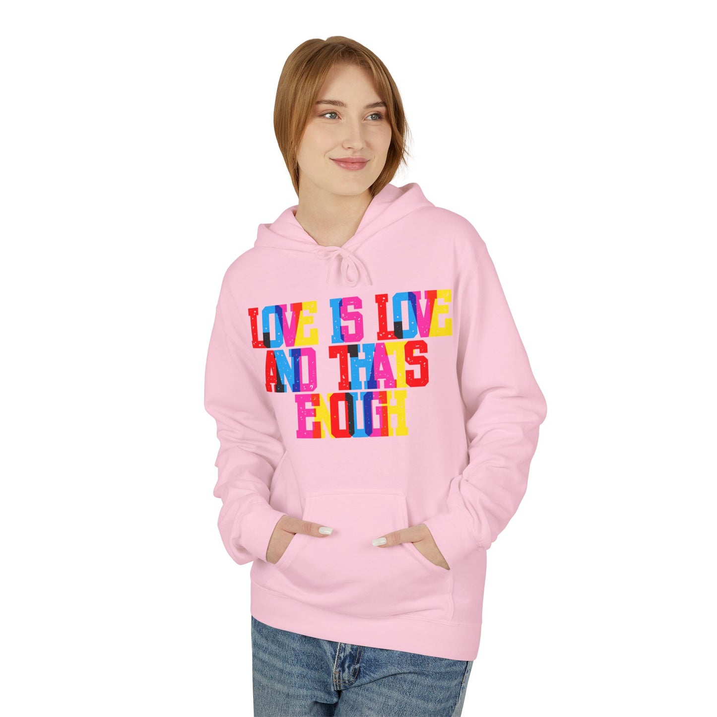 Love Is Love And That’s Enough Unisex Valentines Hoodie