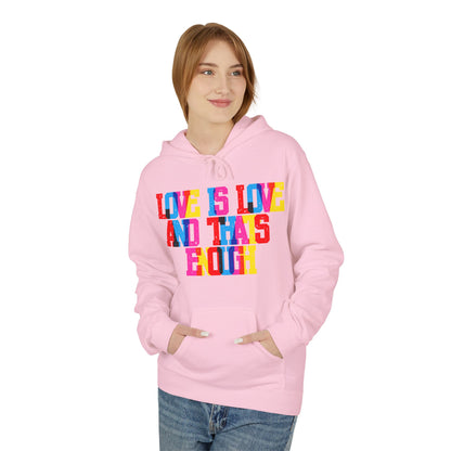 Love Is Love And That’s Enough Unisex Valentines Hoodie