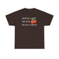 Gardening Is Cheaper Than Therapy AndYou Get Tomatoes! Unisex Heavy Cotton Tee