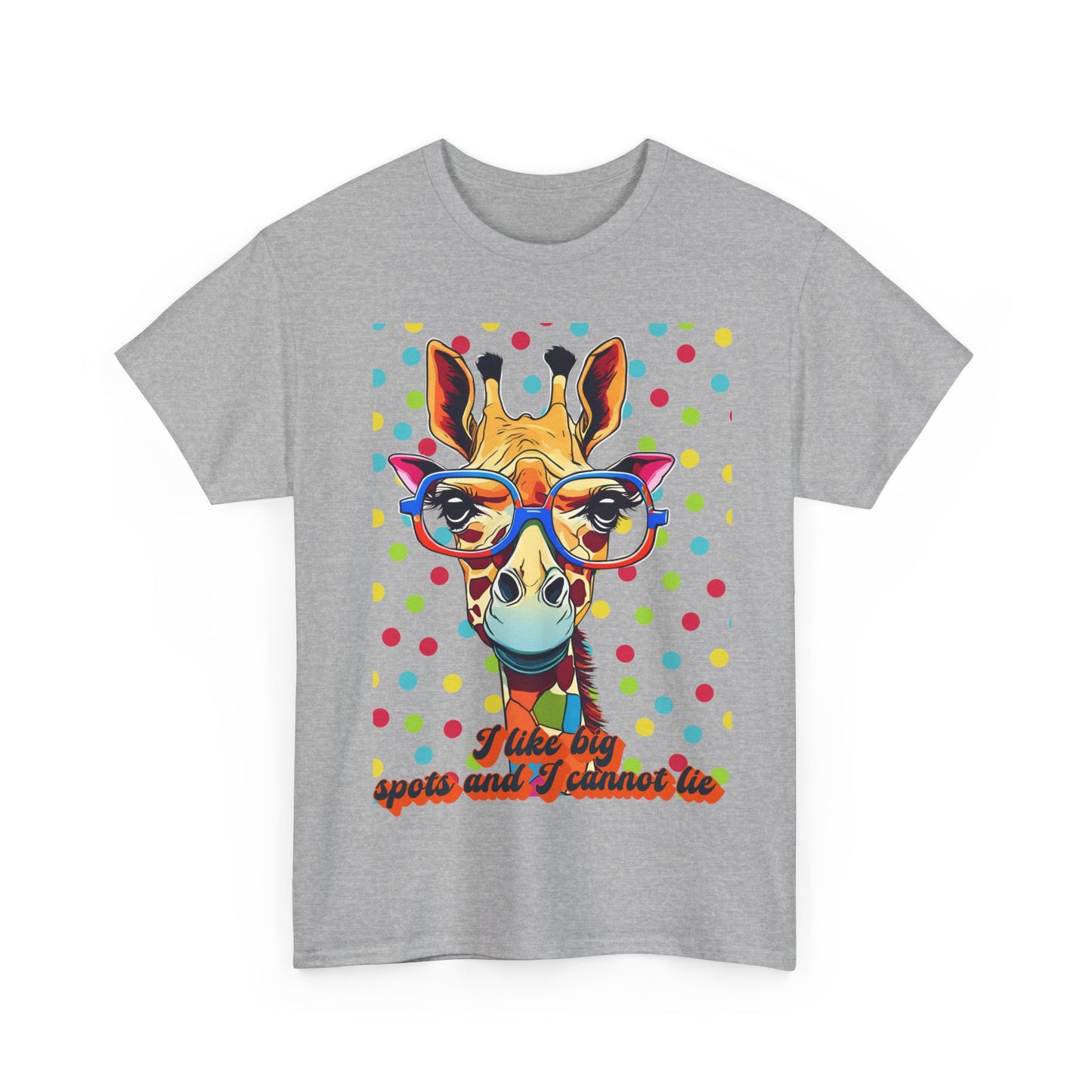 I Like Big Spots And I Cannot Lie Unisex Heavy Cotton Tee