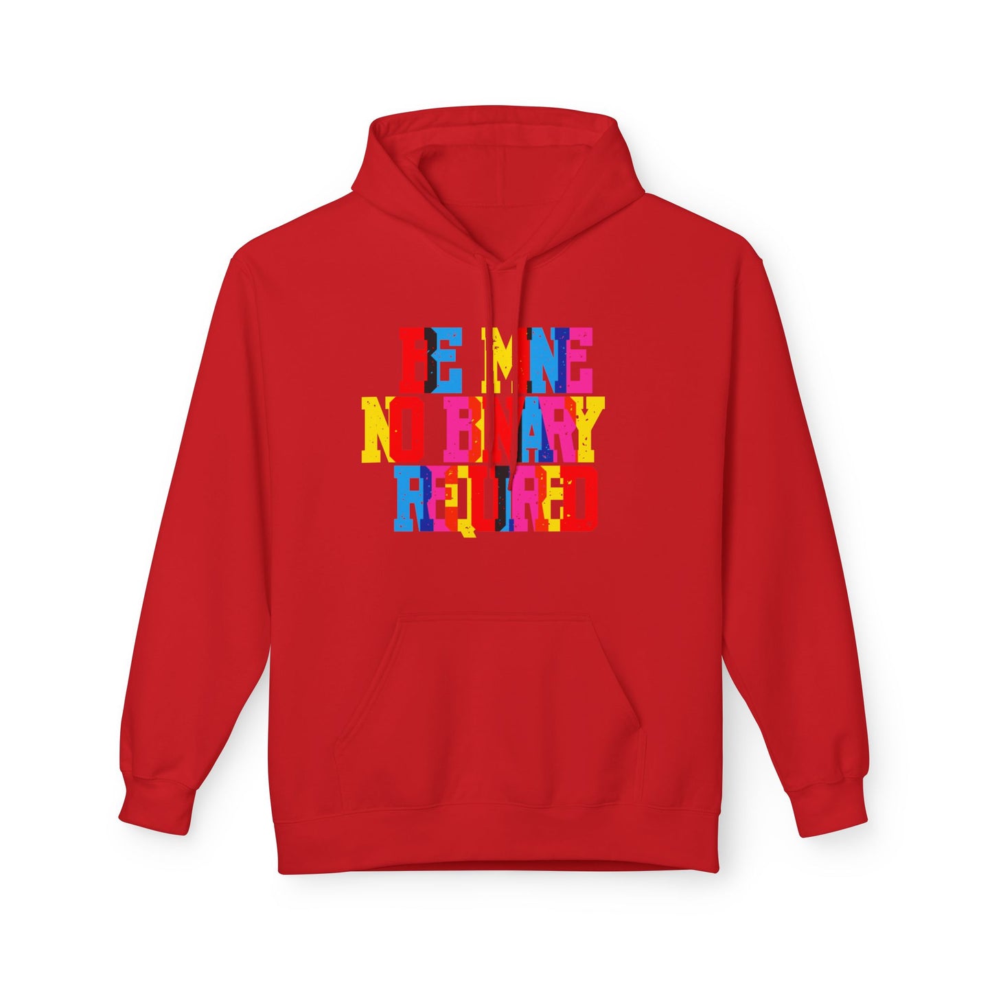 Be Mine No Binary Required Unisex Valentines Hoodie