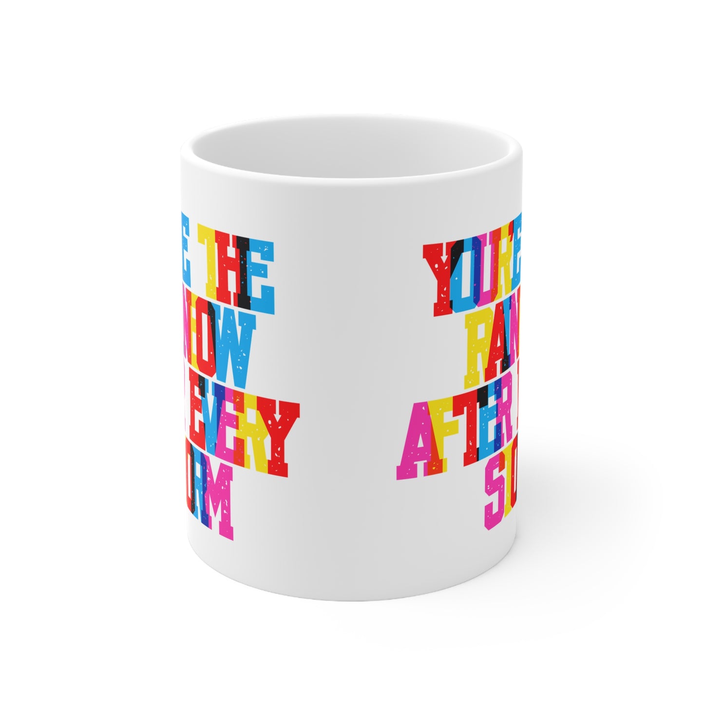 You’re The Rainbow After Every Storm Valentines Mug Ceramic 11oz