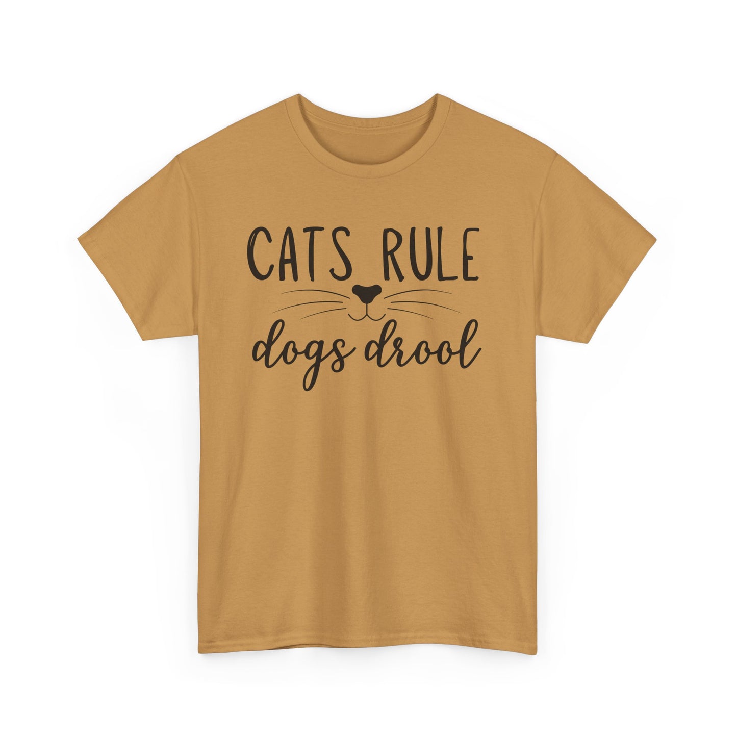 Cats Rule Dogs Drool Unisex Heavy Cotton Tee