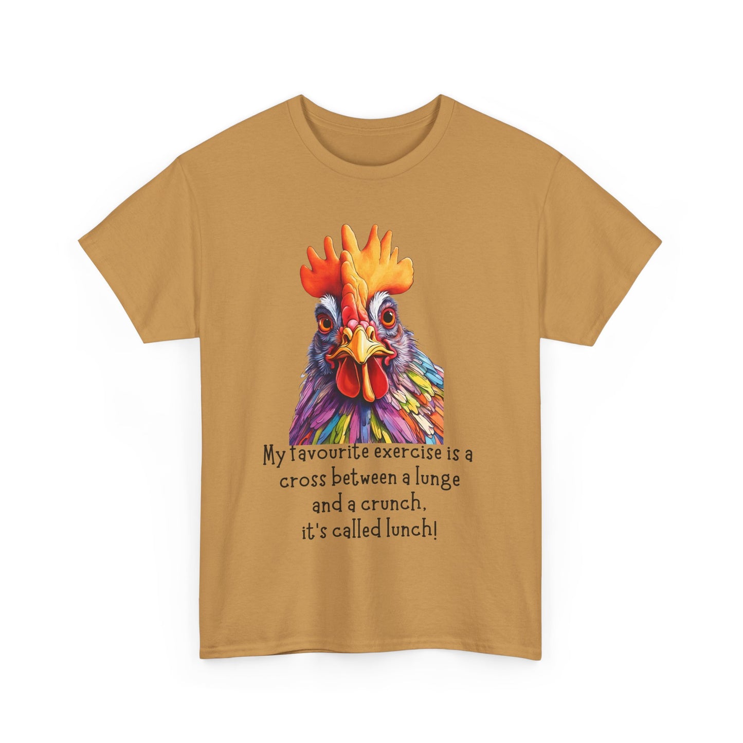 My Favourite Exercise Is A Cross Between A Lunge And A Crunch, It's Called Lunch! Unisex Heavy Cotton Tee