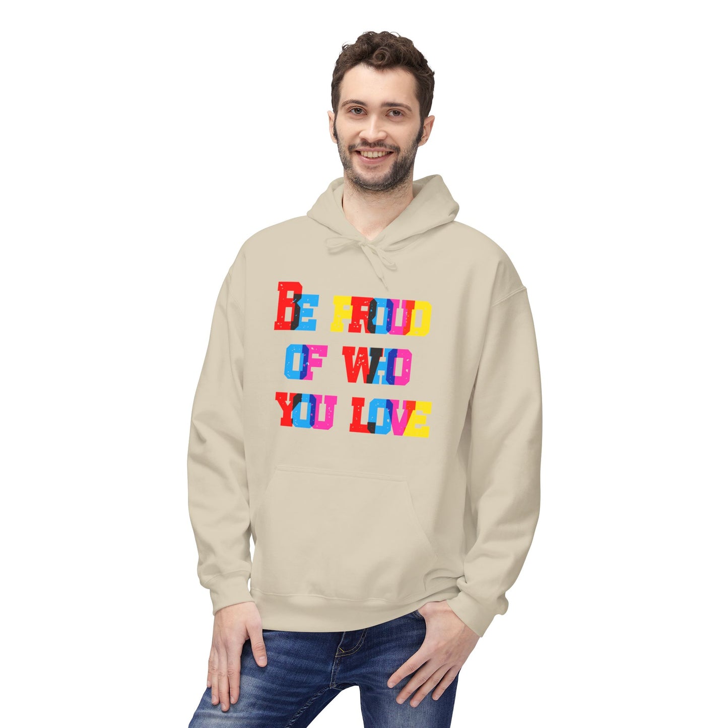 Be Proud Of Who You Love Unisex Valentines Hoodie