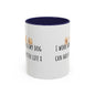 I Work Hard So My Dog Can Have A Better Life Accent Coffee Mug (11oz)