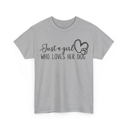 Just a girl who loves her dog. Unisex Heavy Cotton Tee