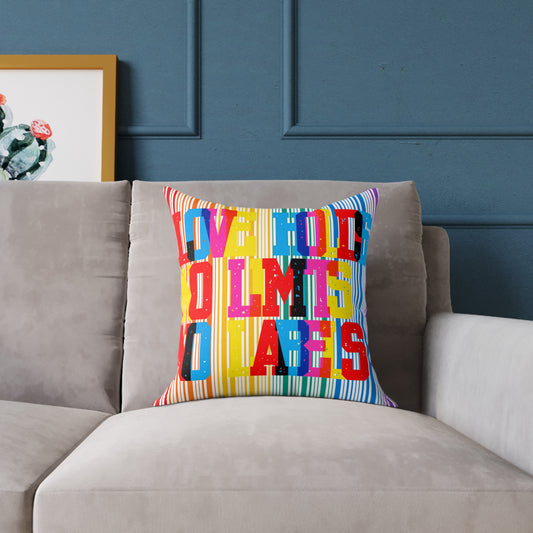 Love Holds No Limits No Labels Poly Pillow