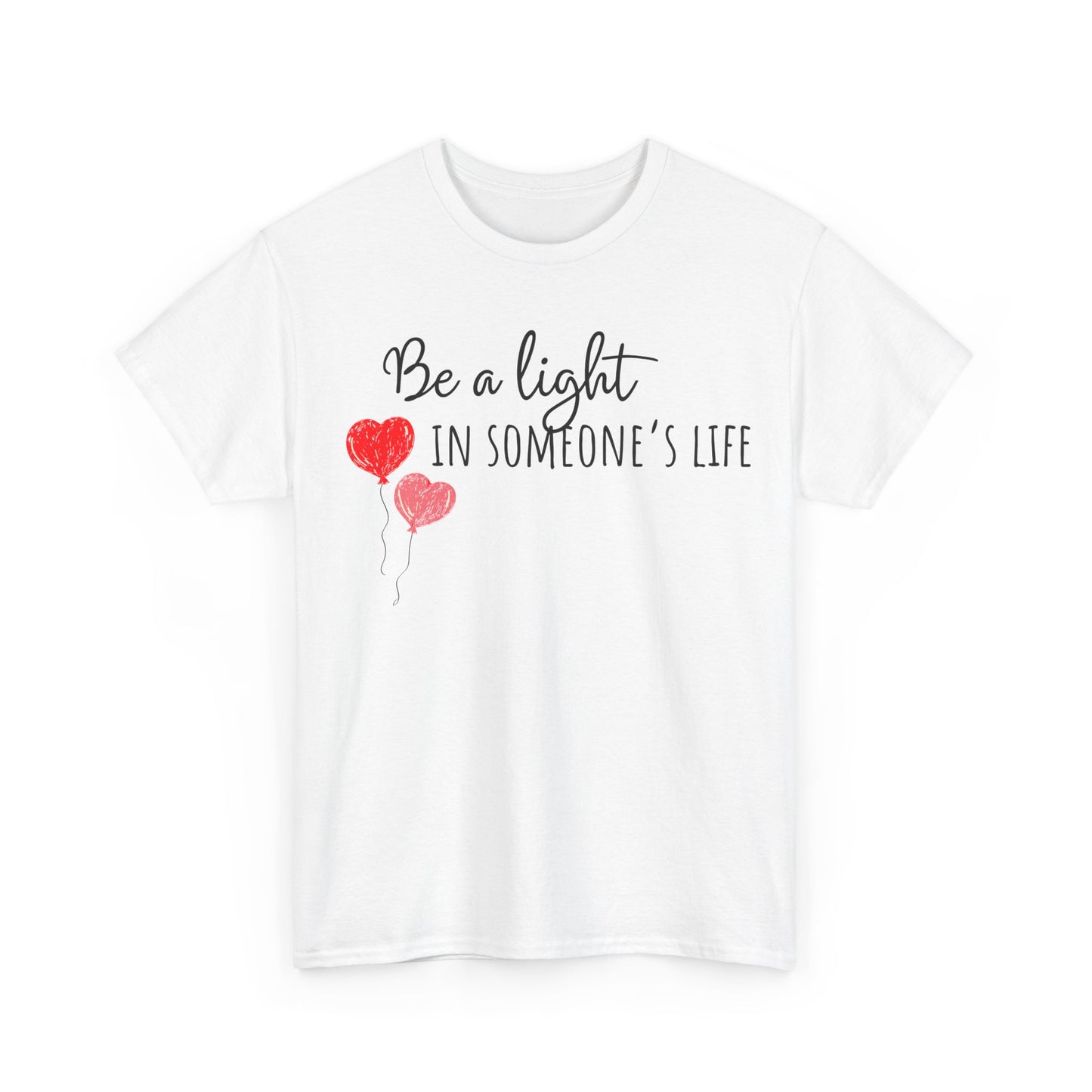 Be A Light In Someones's Life Unisex Heavy Cotton Tee
