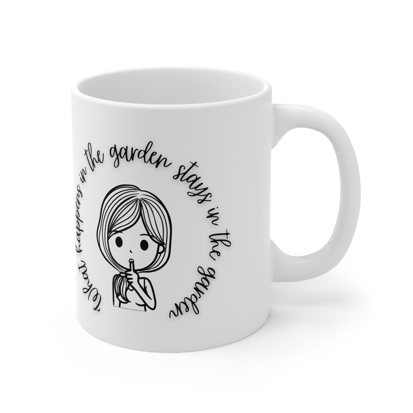 What Happens In The Garden Stays In The Garden Ceramic Mug 11oz