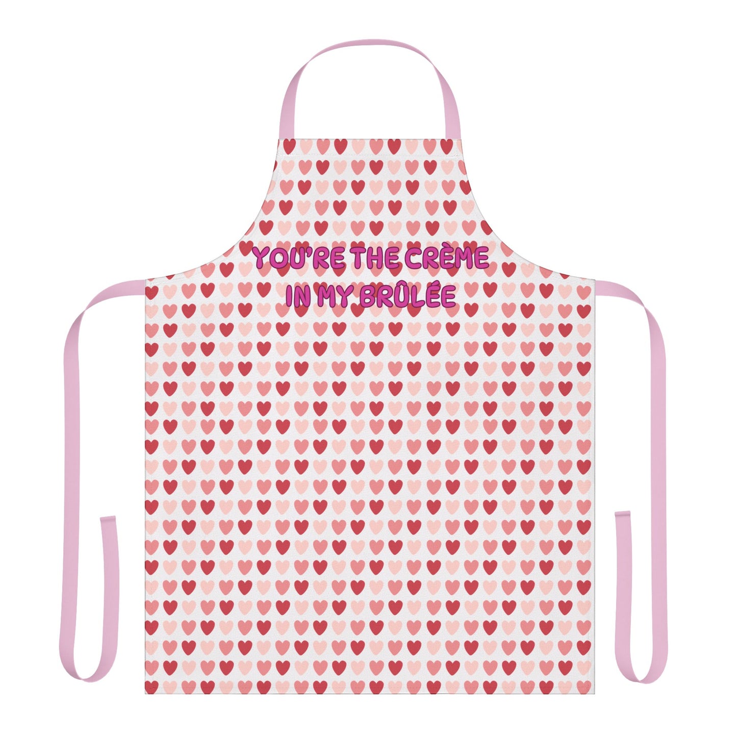 You’re The Crème In My Brûlée Valentines Apron, 5-Color Straps