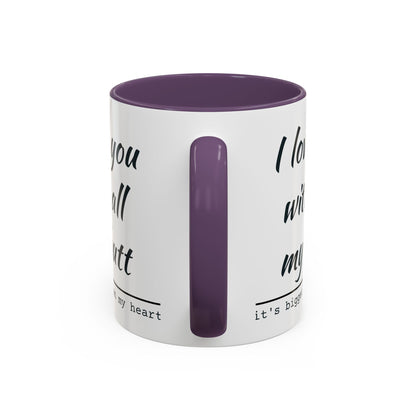 I Love You With All My Butt It's Bigger Than My Heart Coffee Mug (11oz)