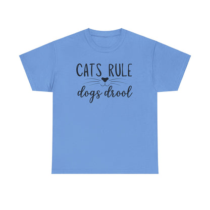 Cats Rule Dogs Drool Unisex Heavy Cotton Tee