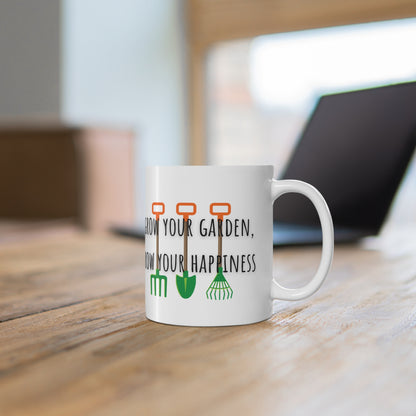 Grow Your Garden Grow Your Happiness Ceramic Mug 11oz
