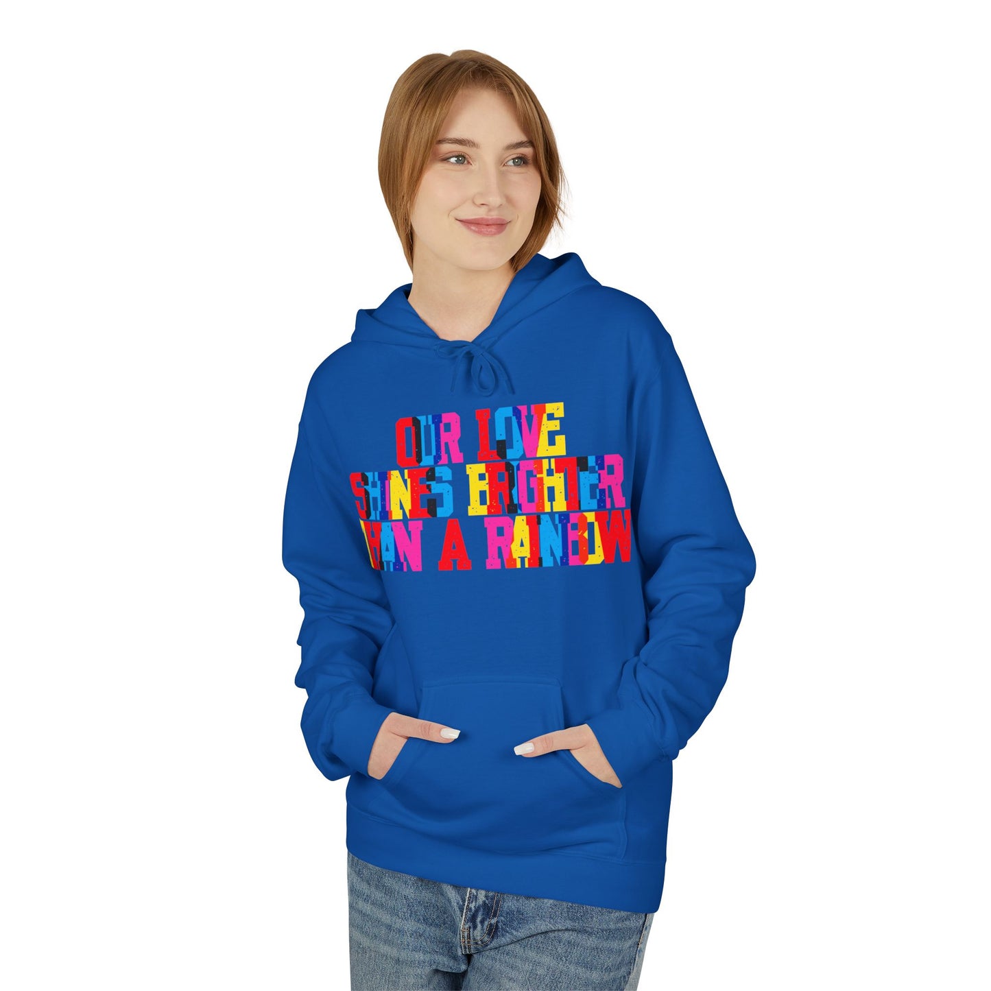 Our Love Shines Brighter Than A Rainbow Unisex Valentines Hoodie