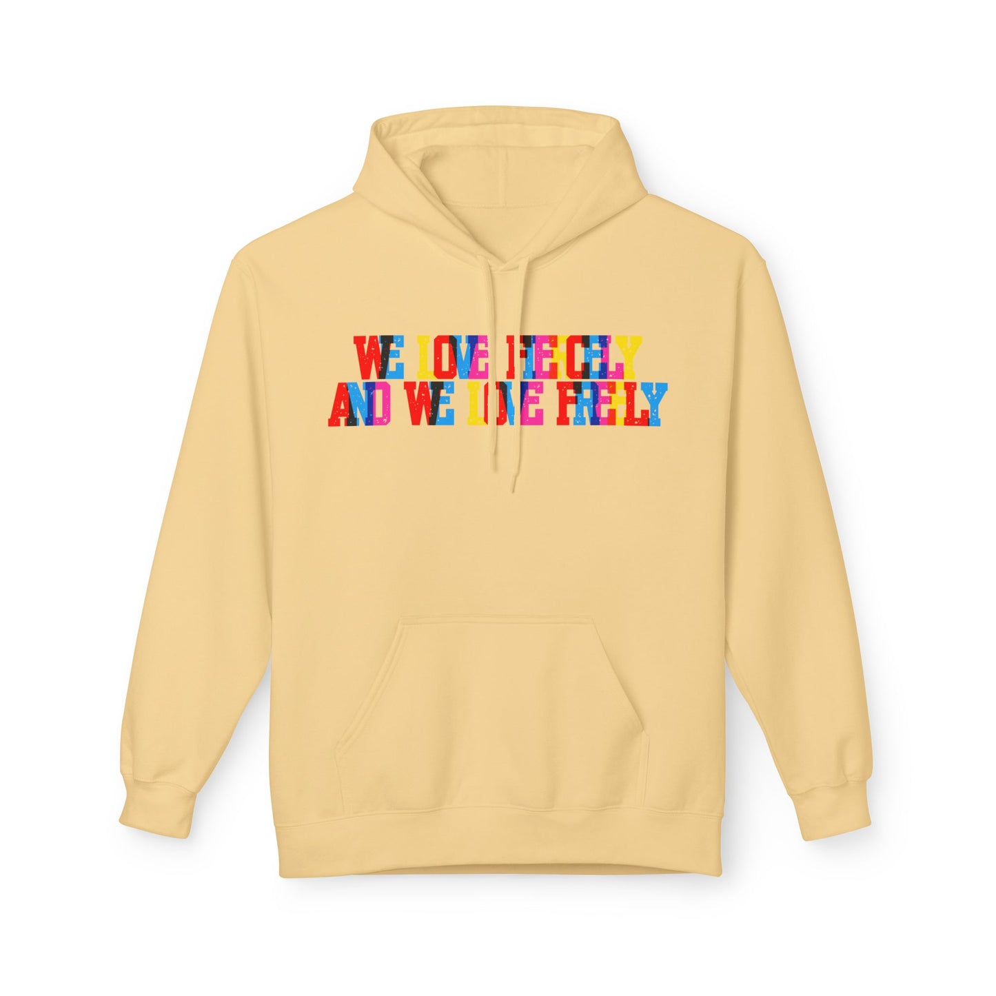 We Love Fiercely And We Live Freely Unisex Valentines Hoodie