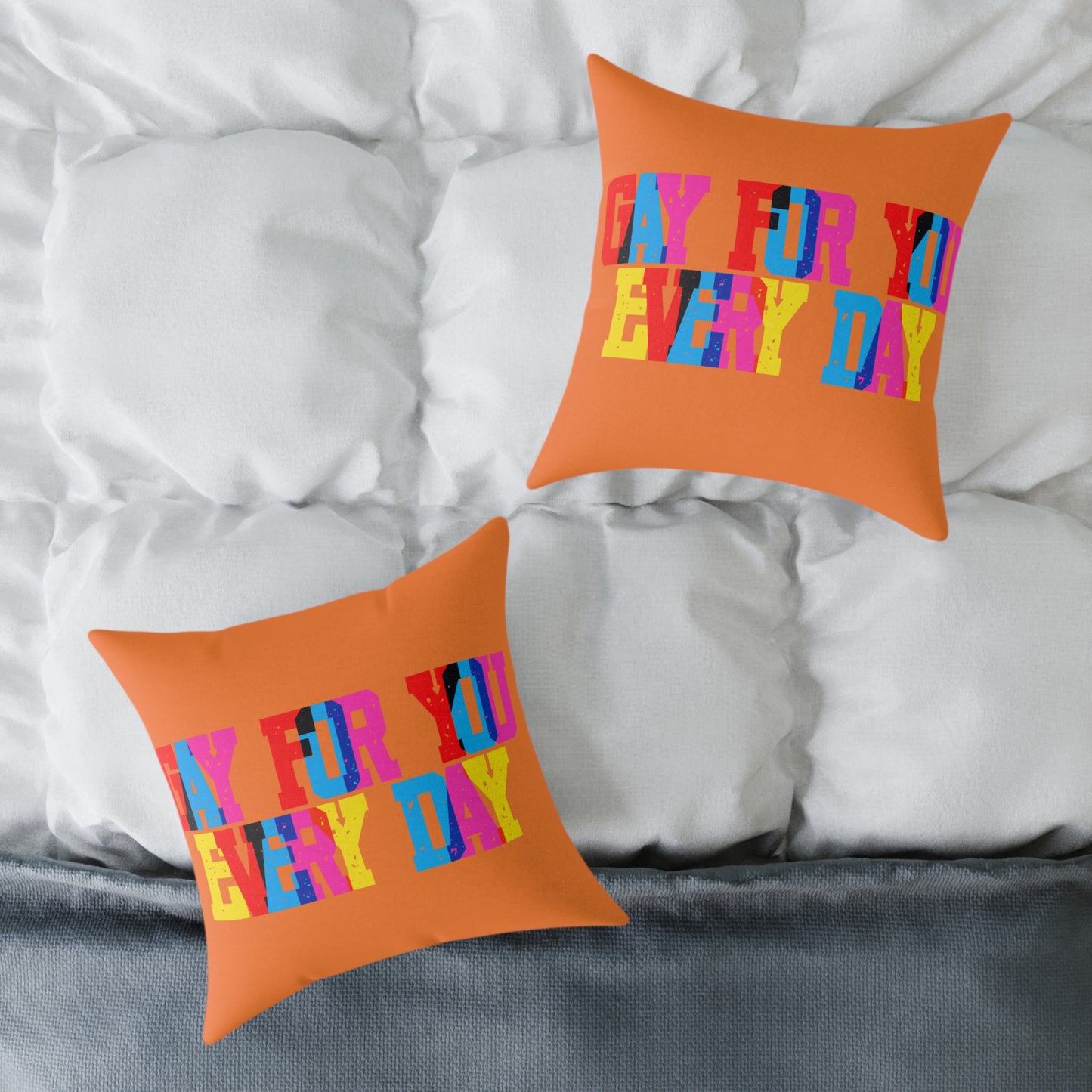 Gay For You Every Day Poly Pillow