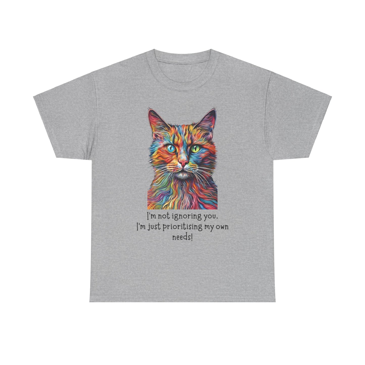 I’m Not Ignoring You I'm Just Prioritising My Own Needs Unisex Heavy Cotton Tee