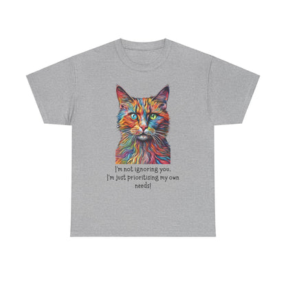I’m Not Ignoring You I'm Just Prioritising My Own Needs Unisex Heavy Cotton Tee