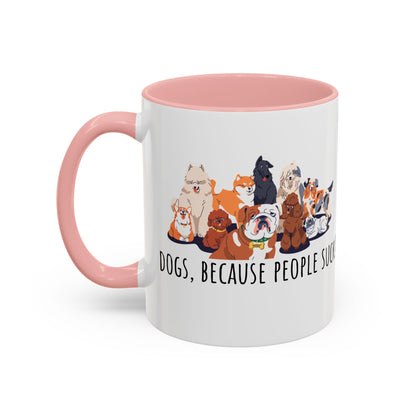 Dogs Because People Suck Accent Coffee Mug (11oz)