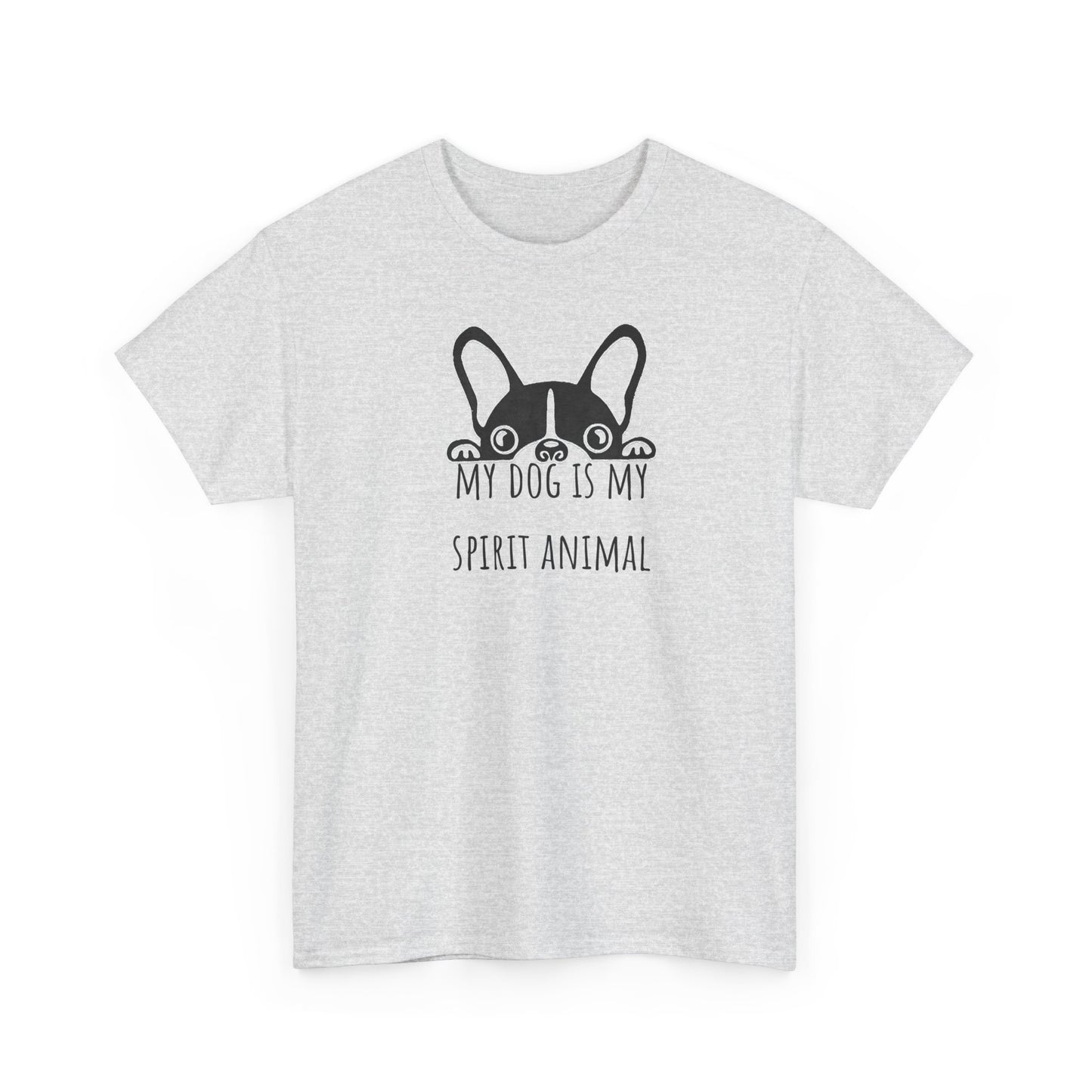 My dog is my spirit animal. Unisex Heavy Cotton Tee