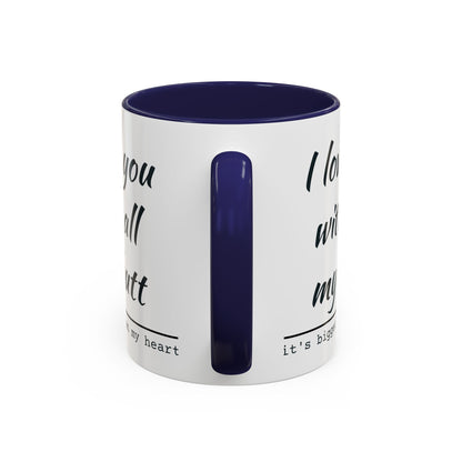 I Love You With All My Butt It's Bigger Than My Heart Coffee Mug (11oz)