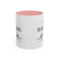 Do One Thing At A Time Accent Coffee Mug (11oz)