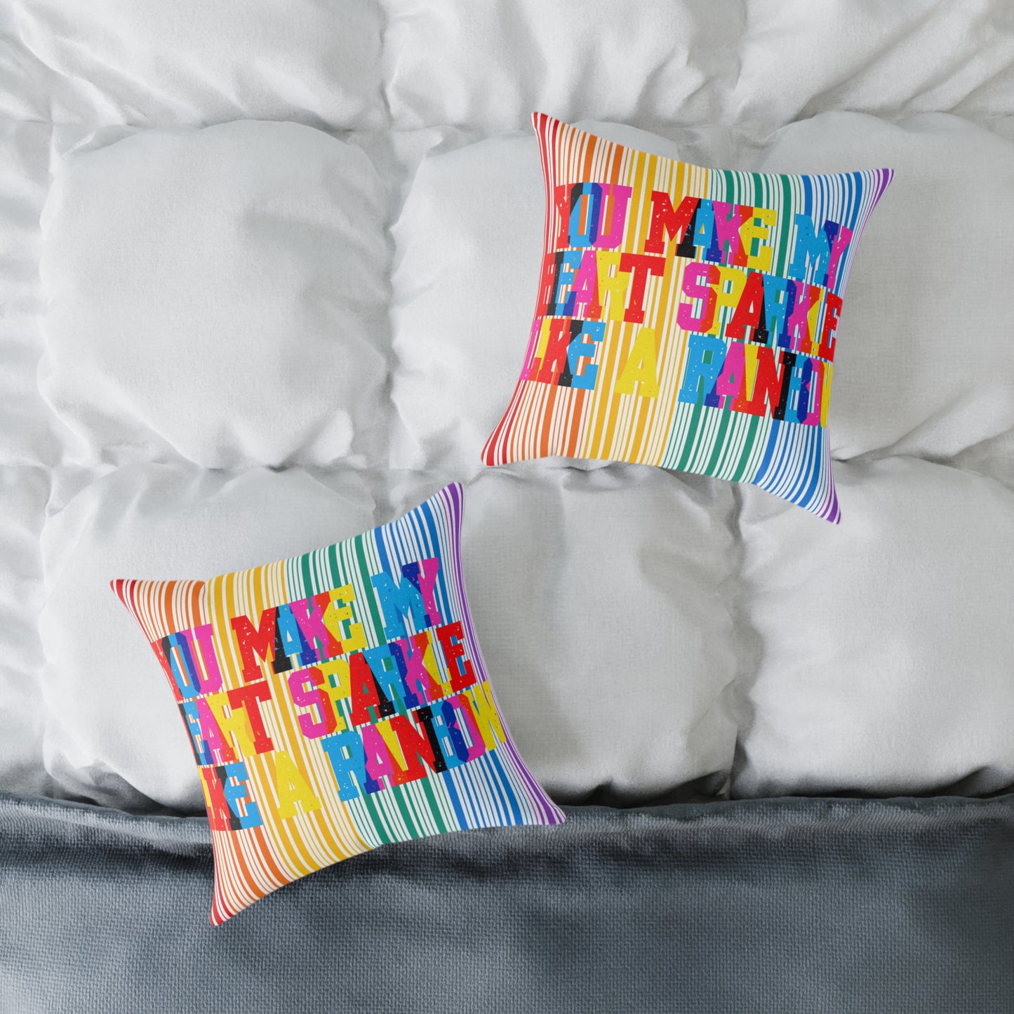 You Make My Heart Sparkle Like A Rainbow Poly Pillow