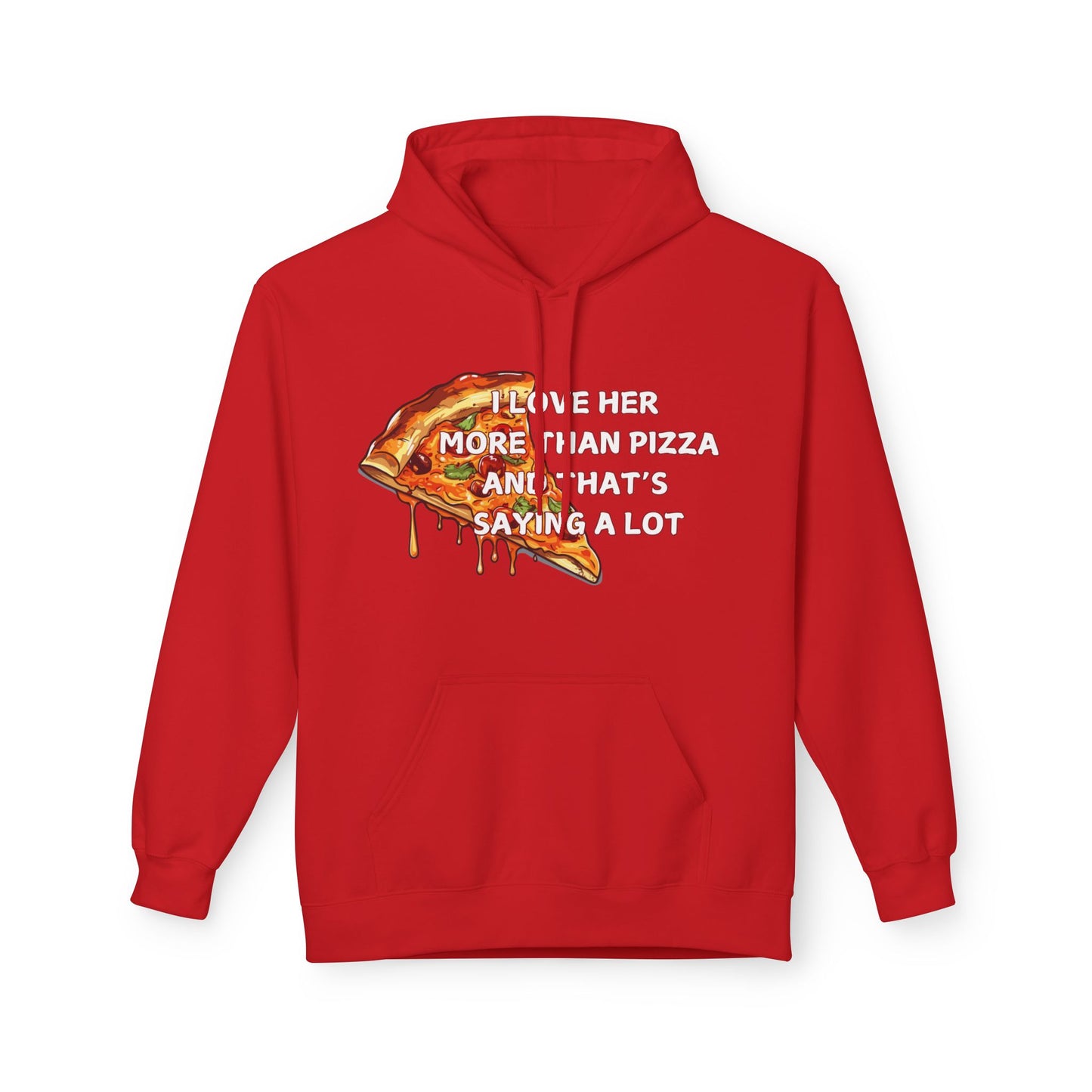 I Love Her More Than Pizza And That’s Saying A Lot Mens Valentines Hoodie
