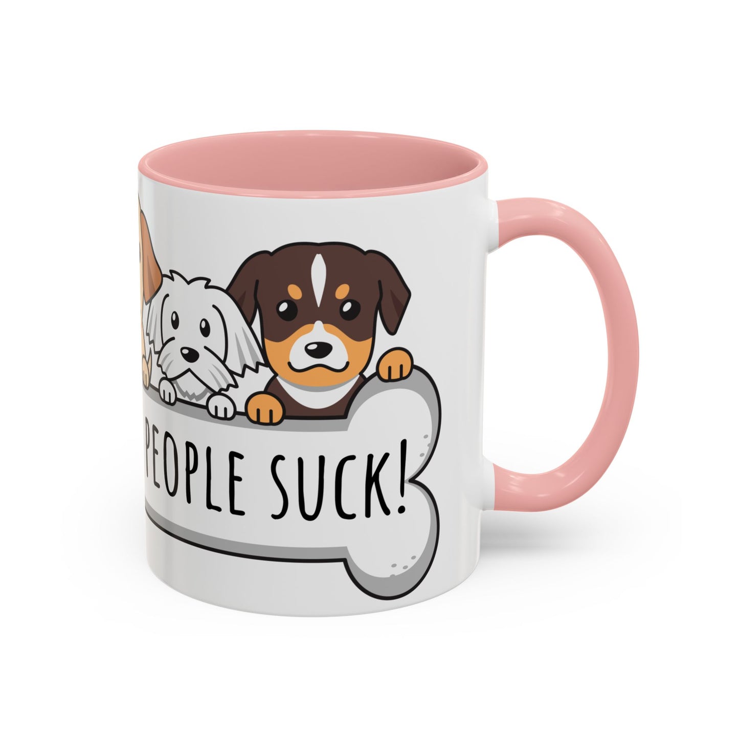 Dogs Because People Suck 02 Accent Coffee Mug (11oz)