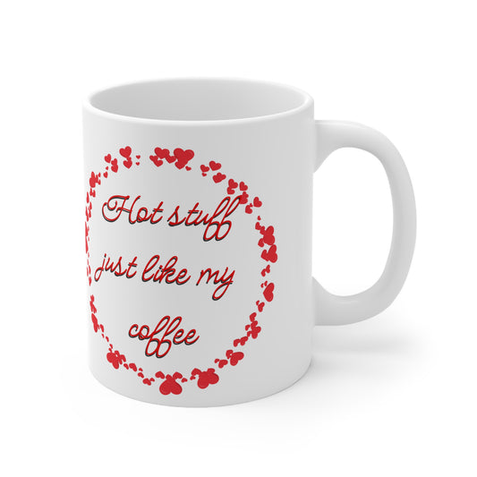 Hot Stuff Just Like My Coffee Valentines Mug Ceramic 11oz