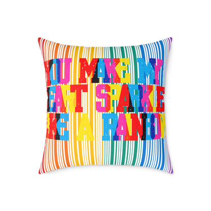 You Make My Heart Sparkle Like A Rainbow Poly Pillow