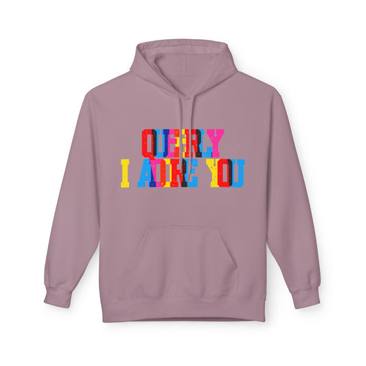 Queerly I Adore You Unisex Valentines Hoodie