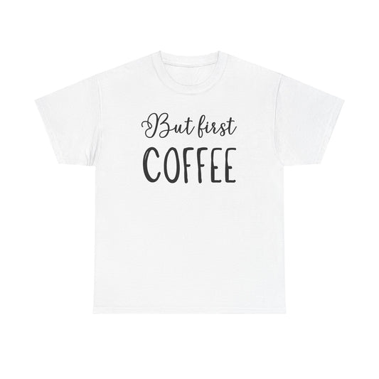 But first coffee Unisex Heavy Cotton Tee