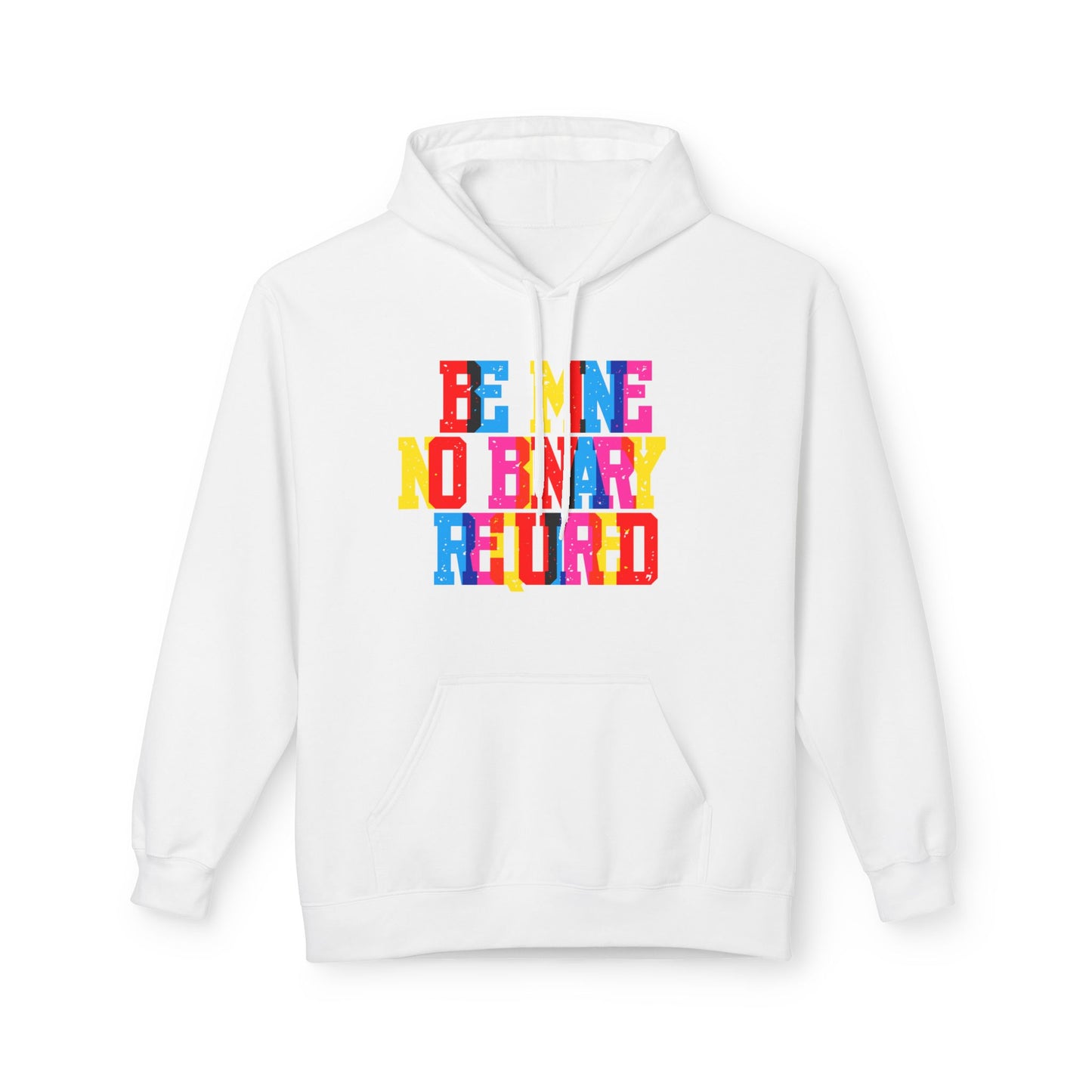 Be Mine No Binary Required Unisex Valentines Hoodie